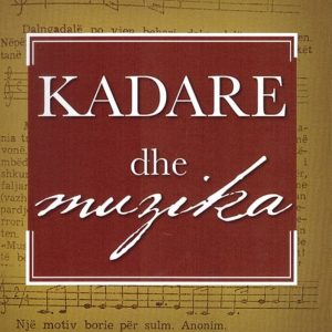 Kadare dhe muzika