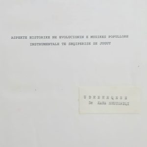 Aspekte historike në evolucionin e muzikës popullore instrumentale të Shqipërisë së Jugut (Punimi i Doktoraturës në Etnomuzikologji)